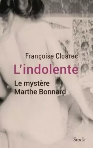 L INDOLENTE - Françoise Cloarec - STOCK