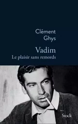 VADIM LE PLAISIR SANS REMORDS