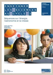 Enseigner les sciences au cycle 3