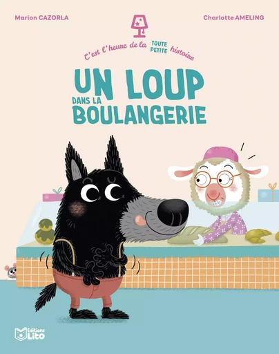 Un loup dans la boulangerie -  - LITO