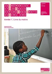 JE MEMORISE... ET JE SAIS ECRIRE DES MOTS AU CM1/CM2 - ANNEE 1 - LIVRE DU MAITRE + ELEVE