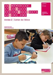 JE MEMORISE... ET JE SAIS ECRIRE DES MOTS AU CM1/CM2 - ANNEE 2 - LIVRE DU MAITRE + ELEVE