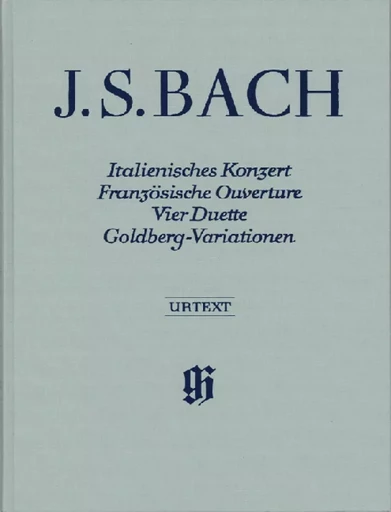 CONCERTO ITALIEN, OUVERTURE FRANCAISE,  DUOS BWV 802 A 805 - VARIATIONS GOLDBERG -  JEAN SEBASTIEN BACH - HENLE