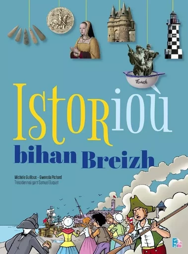 Istorioù bihan Breizh - Gwenola Pichard, Michèle Guilloux - TES