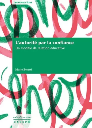 L’autorité par la confiance - Marie Beretti - RESEAU CANOPE