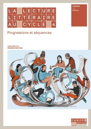 La lecture littéraire au cycle 4 - progressions et séquences -  - RESEAU CANOPE