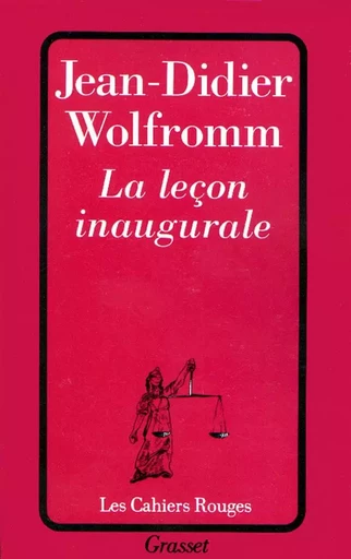 La leçon inaugurale - Jean-Didier Wolfromm - GRASSET