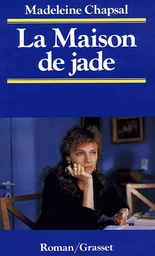 LA MAISON DE JADE