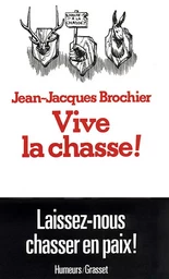 Vive la chasse !