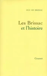 LES BRISSAC ET L HISTOIRE