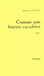 Comme une fourmi cavalière