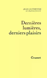 Dernières lumières, derniers plaisirs