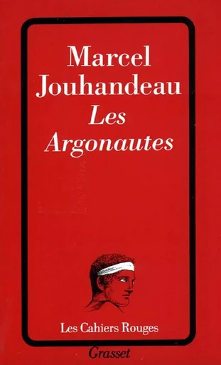 Les argonautes - Marcel Jouhandeau - GRASSET