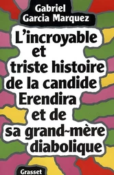 L'incroyable et triste histoire de la candide Erendira et de sa grand-mère diabolique