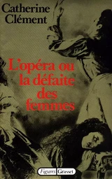 L'opéra ou la défaite des femmes