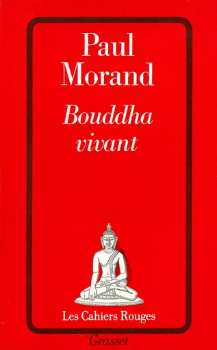 Bouddha vivant - Paul Morand - GRASSET