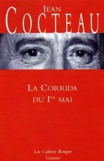 La corrida du 1er mai - Jean Cocteau - GRASSET