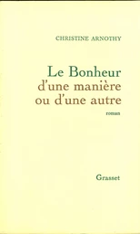 Le bonheur d'une manière ou d'une autre