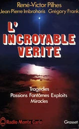 L'incroyable vérité