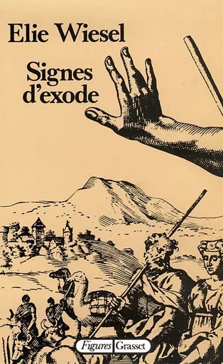 Signes d'exode - Elie Wiesel - GRASSET