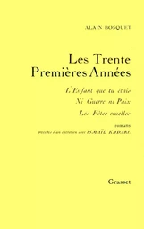 Les trente premières années