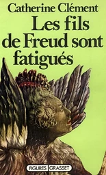 Les fils de Freud sont fatigués