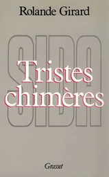 Tristes Chimères