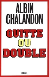 Quitte ou double