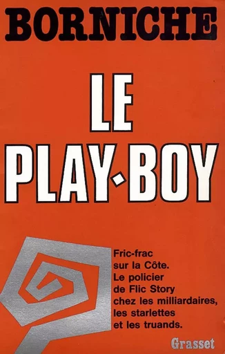 Le play-boy - Roger Borniche - GRASSET