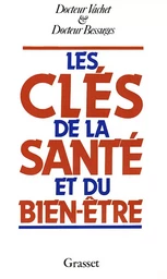 Les clés de la santé et du bien-être