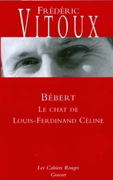 Bébert ou le chat de Céline