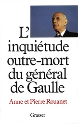 L'inquiétude outre-mort du général de Gaulle