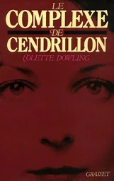 LE COMPLEXE DE CENDRILLON