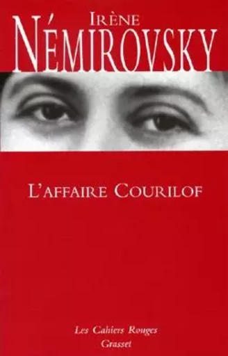 L'affaire Courilof - Irène Nemirovsky - GRASSET