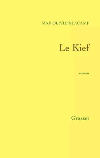 Le Kief - Max Olivier-Lacamp - GRASSET