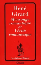 Mensonge romantique et vérité romanesque