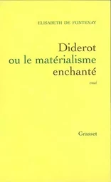 Diderot ou le matérialisme enchanté