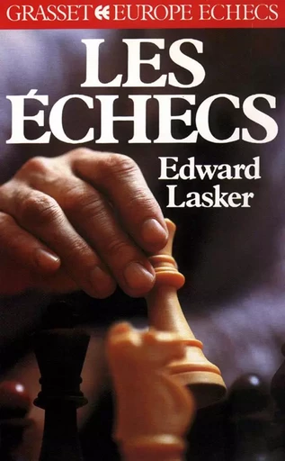 Les echecs - Anita Lasker-Wallfisch - GRASSET