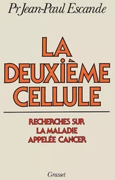 La deuxième cellule