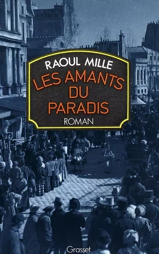 Les amants du paradis - Raoul Mille - GRASSET