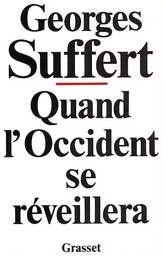 Quand l'Occident se réveillera