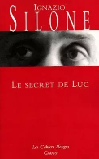 Le secret de Luc - Ignazio Silone - GRASSET