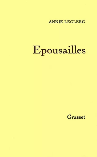 Épousailles - Annie Leclerc - GRASSET