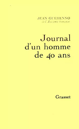 Journal d'un homme de 40 ans - JEAN Guéhenno - GRASSET