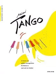 MINI-TANGO HEFT 1 FUR KLAVIER ZU 2 UND 4 HANDEN PIANO