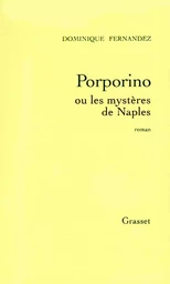 Porporino ou les mystères de Naples