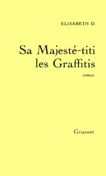 Sa Majesté - Titi les Graffitis