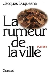 La rumeur de la ville