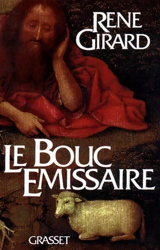 Le bouc émissaire - René Girard - GRASSET