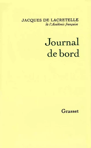 Journal de bord - Jacques de Lacretelle - GRASSET